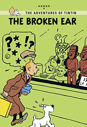 The Broken Ear: Young Reader Edition (Tintin Young Readers Series)